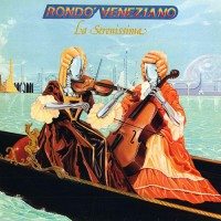 Rondo' Veneziano - La Serenissima, NL