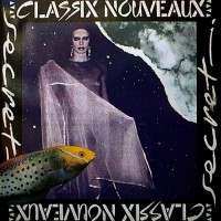 Classix Nouveaux - Secret, UK