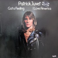 Juvet, Patrick - Got A Feeling - I Love America, D
