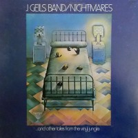 J. Geils Band, The - Nightmares...And Other Tales From The Vinyl Jungle, US