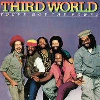 Third World - You've Got The Power