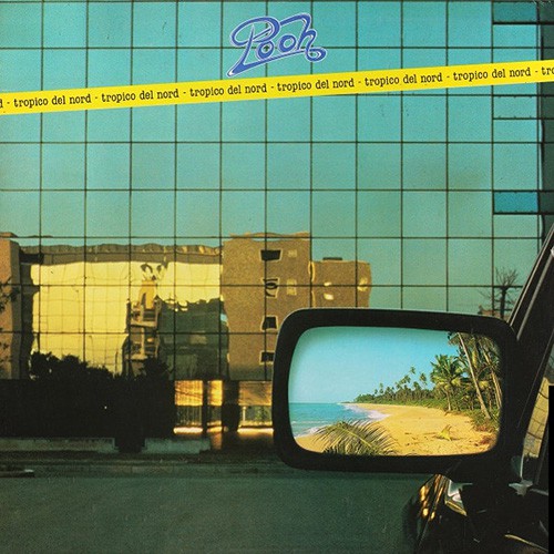 Pooh - Tropico Del Nord, ITA (Or)