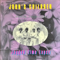 John's Children - Jagged Time Lapse (Rare & Unreleased)