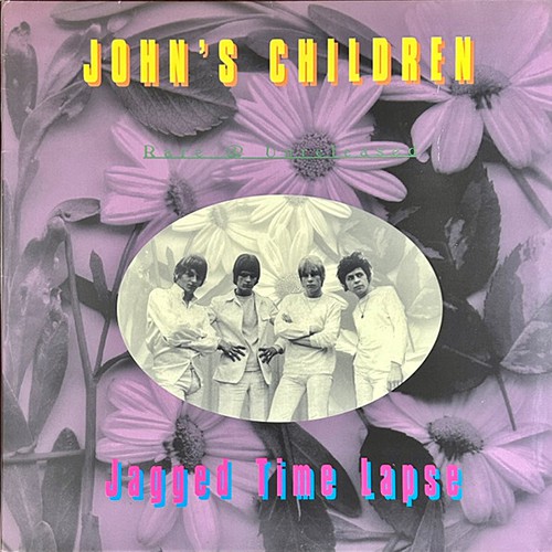 John's Children - Jagged Time Lapse (Rare & Unreleased)