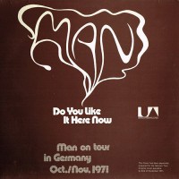 Man - Do You Like It Here Now, Are You Settling In, D