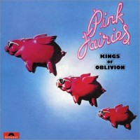 Pink Fairies - Kings Of Oblivion+poster