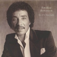 Robinson, Smokey - Yes It's You Lady