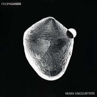 Propaganda - Remix Encounters, D