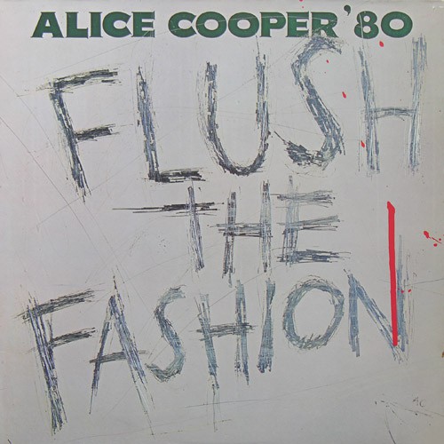 Alice Cooper - Flush The Fashion, D