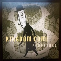 Kingdom Come - Perpetual, ITA