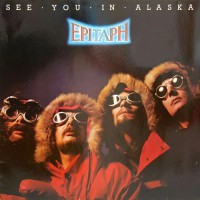 Epitaph - See You In Alaska, D