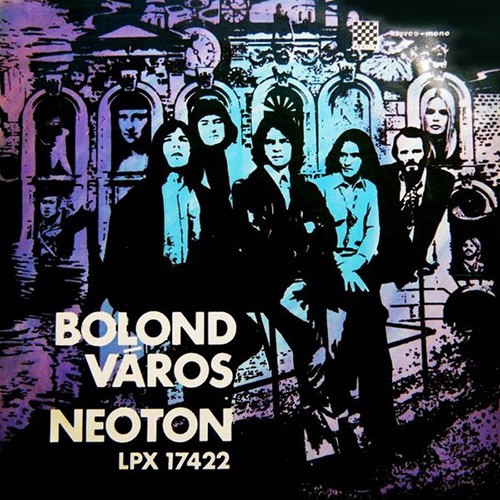 Neoton - Bolond Varos, HUN