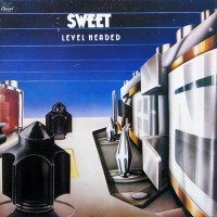 Sweet, The - Level Headed, CAN