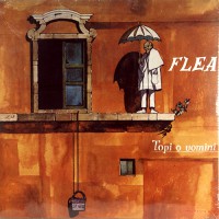 Flea - Topi O Uomini, ITA (Re)