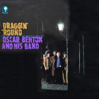 Oscar Benton Blues Band - Draggin' 'Round, NL