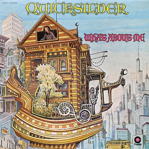 Quicksilver Messenger Service - What About Me, US