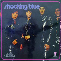 Shocking Blue - Atilla, BELG