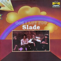 Slade - Coz I Luv You, D (Re)