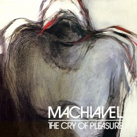 Machiavel - The Cry Of Pleasure, BELG