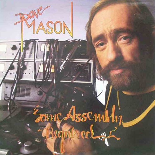 Mason, Dave - Some Assembly Required