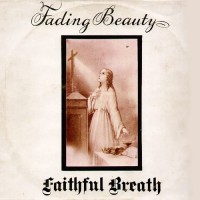 Faithful Breath - Fading Beauty, D (Or)