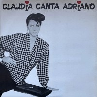 Claudia Mori - Claudia Canta Adriano, ITA