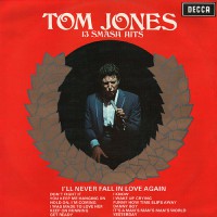 Jones, Tom - 13  Smash Hits