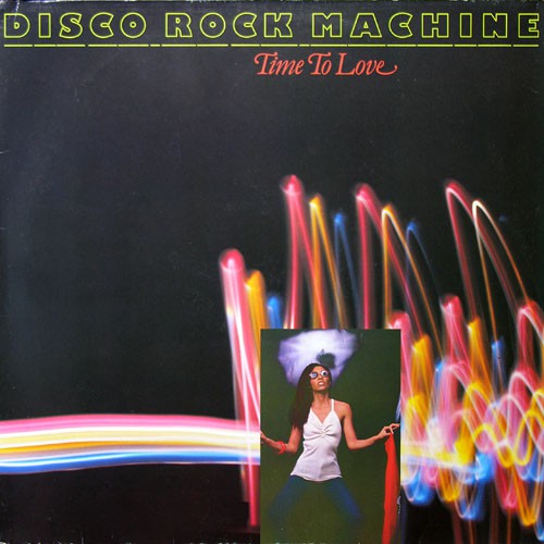 Disco Rock Machine - Time To Love, D