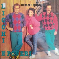 Ricchi & Poveri - Dimmi Quando, BELG