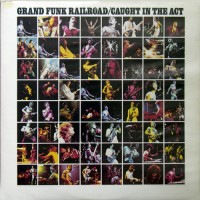 Grand Funk Railroad - Caught In The Act, CAN