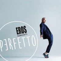 Ramazzotti, Eros - Perfetto, ITA