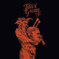 Titus Groan - Same (foc)
