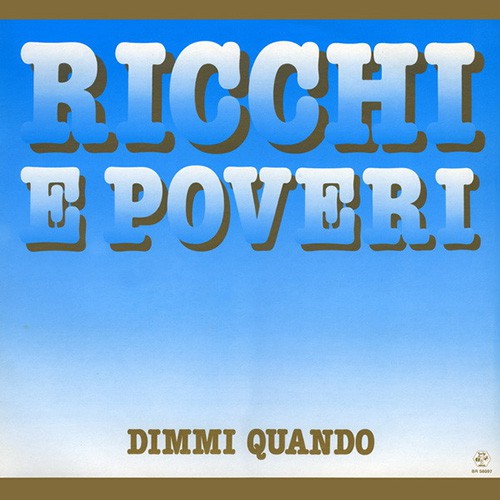Ricchi & Poveri - Dimmi Quando, ITA