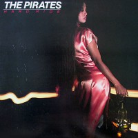 Pirates, The - Hard Ride, US