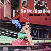 Blackbirds - No Destination, UK (Or)