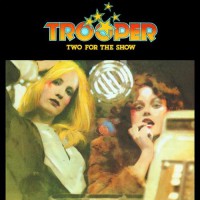 Trooper - Two For The Show