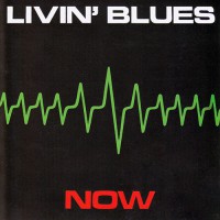 Livin' Blues - Now, NL