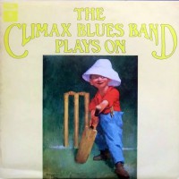 Climax Blues Band - Plays On, UK