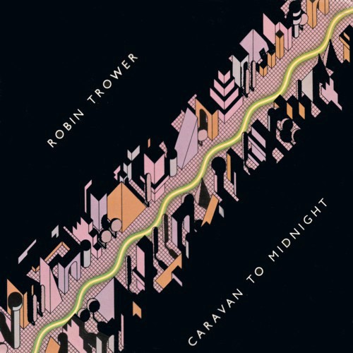 Trower, Robin - Caravan To Midnight, UK