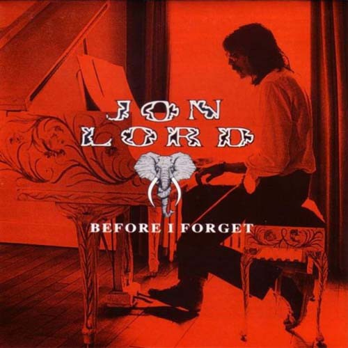 Lord, Jon - Before I Forget