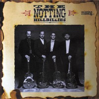 Notting Hillbillies, The - Missing... Presumed Having A Good Time, NL