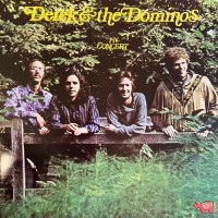 Derek And The Dominos - In Concert, UK