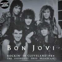 Bon Jovi - Rockin' In Cleveland 1984, UK