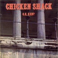 Chicken Shack - O.K. Ken, UK