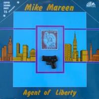 Mike Mareen - Agent Of Liberty 