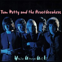 Petty, Tom And The Heartbreakers - You're Gonna Get It!, US