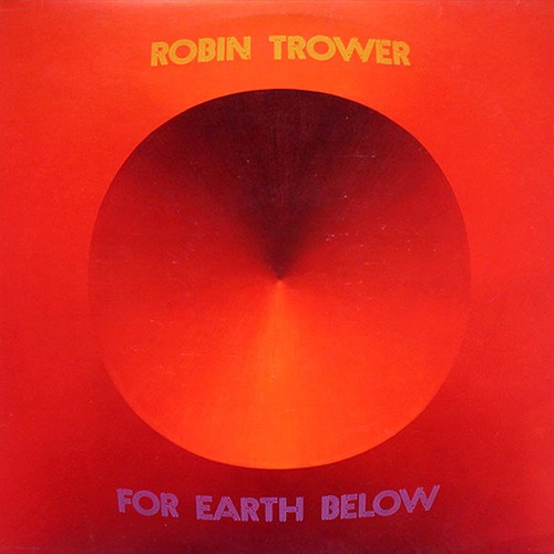 Trower, Robin - For Earth Below, UK