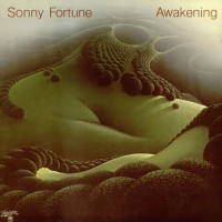 Sonny Fortune - Awakening