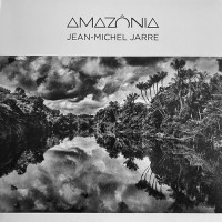 Jarre, Jean-Michele - Amazonia, EU