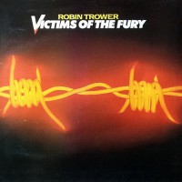 Trower, Robin - Victims Of The Fury, UK